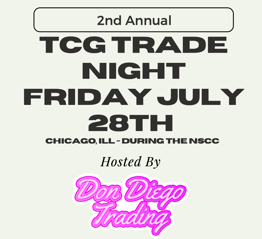 ANNOUNCED: 2nd Annual TCG TRADE NIGHT July 28th in Chicago